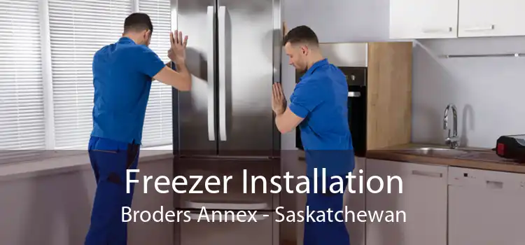 Freezer Installation Broders Annex - Saskatchewan