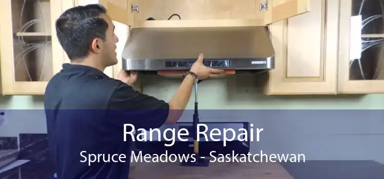 Range Repair Spruce Meadows - Saskatchewan